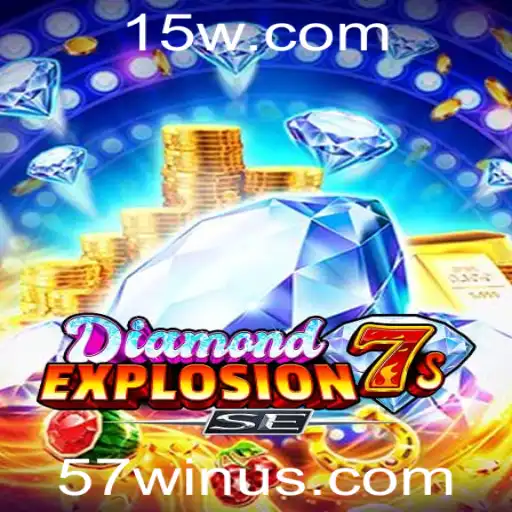 57win | Descubra o Novo Sucesso dos Cassinos: DiamondExplosion7sSE