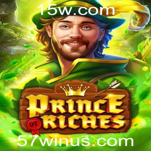 57win | Descubra o Mundo de PrinceOfRiches: Regras e Estratégias para Conquistar Fortuna