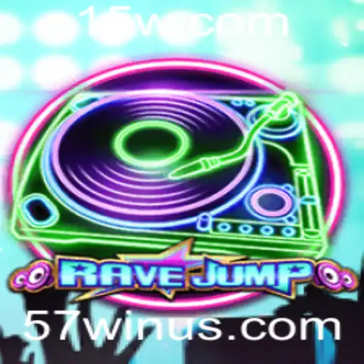 57win | RaveJump: Mergulhe na Ação Eletrizante com Estratégia e Empolgação